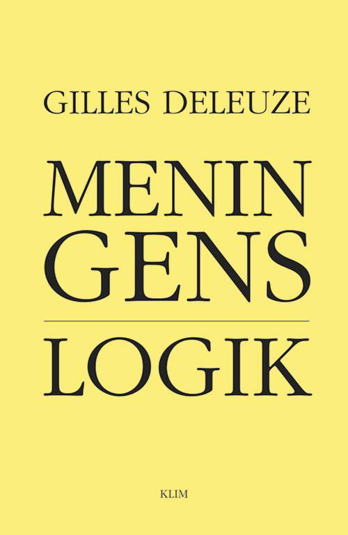 Cover for Gilles Deleuze · Meningens logik (Hæftet bog) [1. udgave] (2017)