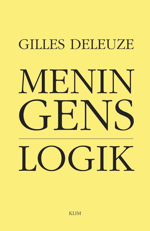 Meningens logik - Gilles Deleuze - Böcker - Klim - 9788771291865 - 17 november 2017
