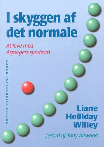 Cover for Liane Holliday Willey · I skyggen af det normale (Sewn Spine Book) [1e uitgave] (2000)