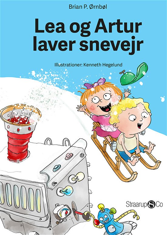 Cover for Brian P. Ørnbøl · Lea og Artur: Lea og Artur laver snevejr (Gebundenes Buch) [1. Ausgabe] (2018)