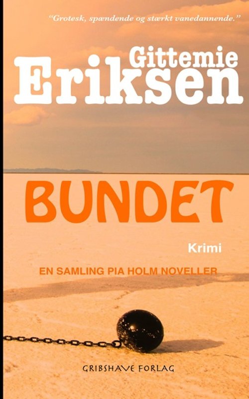 Cover for Gittemie Eriksen · Bundet (Buch) [1. Ausgabe] (2013)
