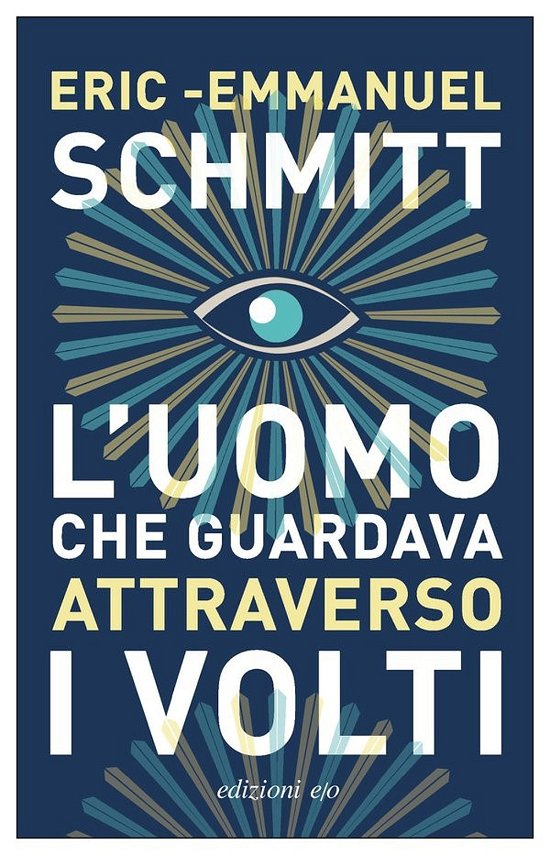 Cover for Eric-Emmanuel Schmitt · L' Uomo Che Guardava Attraverso I Volti (Bog)