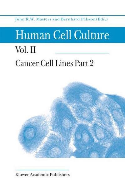 Cover for John Masters · Cancer Cell Lines Part 2 - Human Cell Culture (Paperback Bog) [Softcover reprint of the original 1st ed. 1999 edition] (2010)
