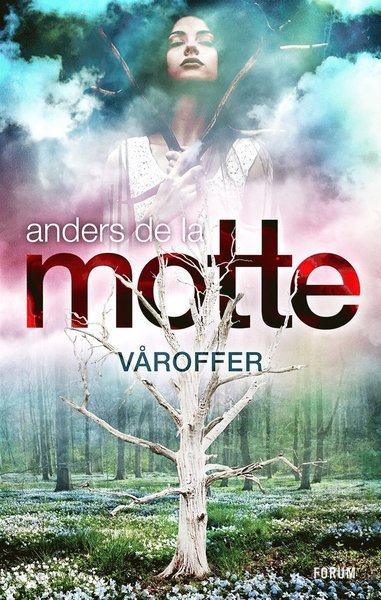 Cover for Anders De la Motte · Årstidskvartetten: Våroffer (ePUB) (2020)