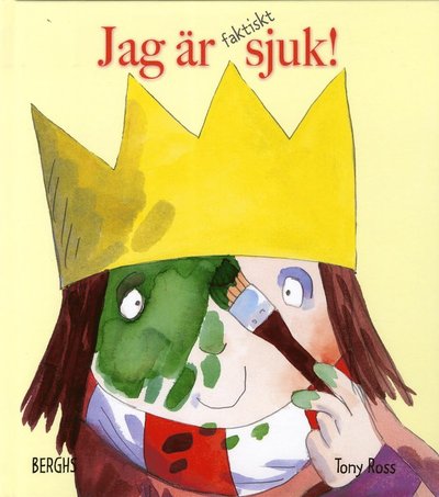 Cover for Tony Ross · Lilla prinsessan: Jag är faktiskt sjuk! (Indbundet Bog) (2015)