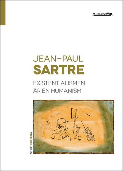 Cover for Jean-Paul Sartre · Serie Kultura: Existentialismen är en humanism (Bok) (2020)