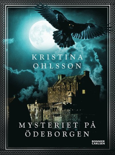 Cover for Kristina Ohlsson · Mysteriet på Ödeborgen (Kartor) (2019)
