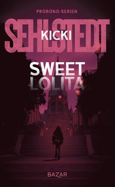 Cover for Kicki Sehlstedt · Probono-serien: Sweet Lolita (ePUB) (2021)