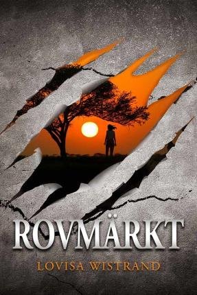 Cover for Lovisa Wistrand · Rovmärkt (Book) (2021)