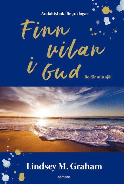 Cover for Lindsey Graham · Finn vilan i Gud : ro för min själ (Paperback Book) (2020)