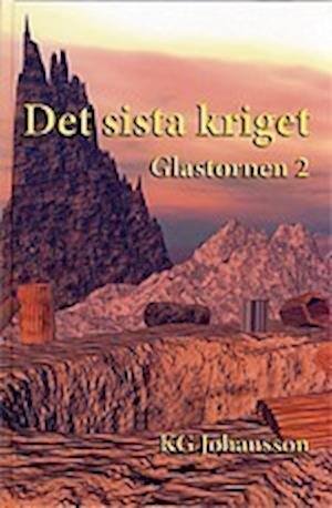 Cover for KG Johansson · Glastornen: Det sista kriget (Landkart) (2007)