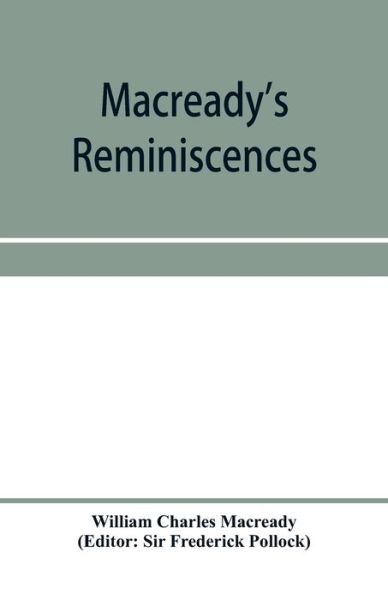 Cover for William Charles Macready · Macready's reminiscences and selections from his diaries and letters (Paperback Bog) (2020)