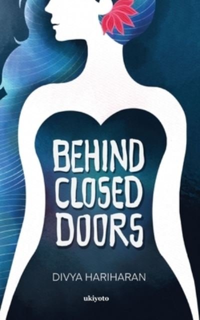 Cover for Divya Hariharan · Behind Closed Doors (Paperback Book) (2021)