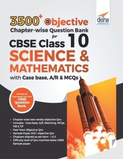 Cover for Disha Experts · 3500+ Objective Chapter-wise Question Bank for CBSE Class 10 Science &amp; Mathematics with Case base, A/R &amp; MCQs (Paperback Bog) (2021)