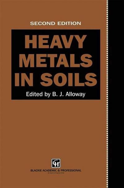 Cover for B J Alloway · Heavy Metals in Soils (Paperback Bog) [Softcover reprint of the original 2nd ed. 1995 edition] (2012)