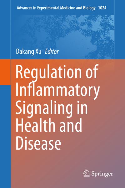 Cover for Regulation of Inflammatory Signaling in (Bok) [1st ed. 2017 edition] (2017)