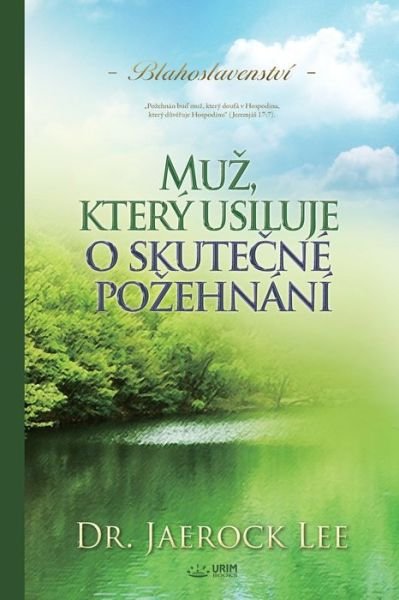 Cover for Lee Jaerock · Muz, ktery usiluje o skute&amp;#269; ne pozehnani (Czech) (Paperback Book) (2020)