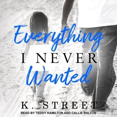 Cover for K Street · Everything I Never Wanted (CD) (2018)