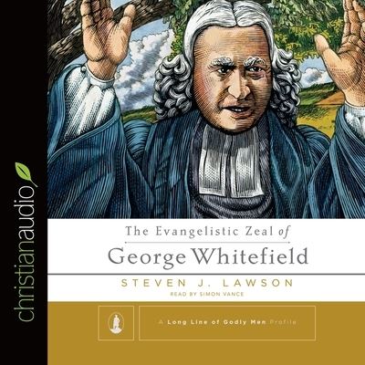 Cover for Steven J Lawson · Evangelistic Zeal of George Whitefield (CD) (2015)