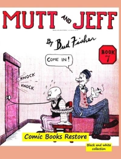 Cover for Comic Books Restore · Mutt and Jeff Book n Degrees7 (Hardcover Book) (2024)