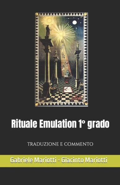 Cover for Giacinto Mariotti · Rituale Emulation 1 Degrees grado: Traduzione e Commento (Paperback Bog) (2022)