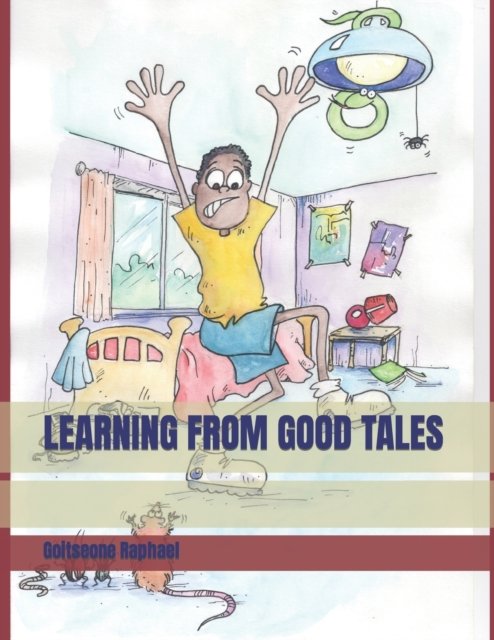 Cover for Goitseone Raphael · Learning from Good Tales (Paperback Bog) (2020)