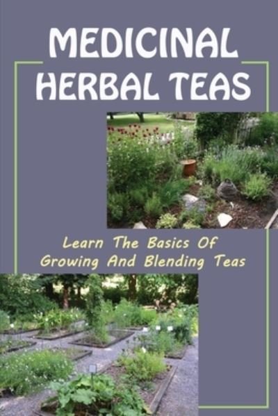 Cover for Demarcus Tollison · Medicinal Herbal Teas (Paperback Bog) (2021)