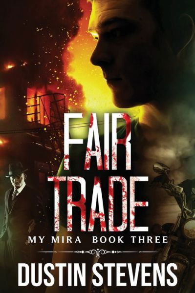 Cover for Dustin Stevens · Fair Trade: A Thriller (Taschenbuch) (2021)