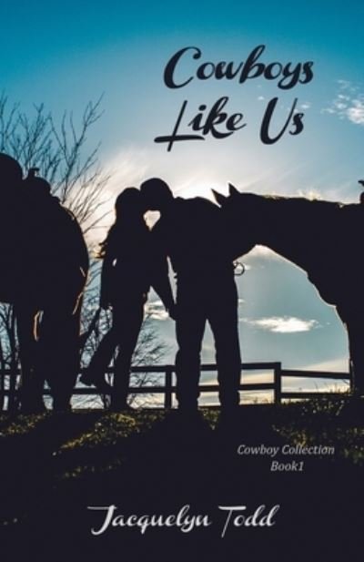 Jacquelyn Todd · Cowboys Like Us (Paperback Book) (2020)