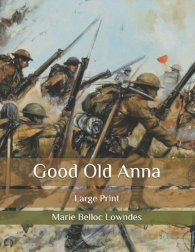 Cover for Marie Belloc Lowndes · Good Old Anna (Paperback Book) (2020)