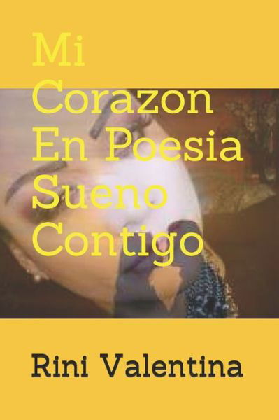 Cover for Valentina · Mi Corazon En Poesia Sueno Contigo (Paperback Bog) (2020)