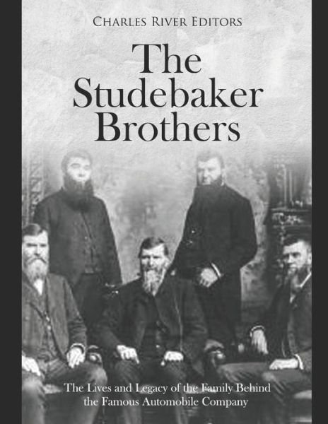 Charles River Editors · The Studebaker Brothers (Pocketbok) (2020)