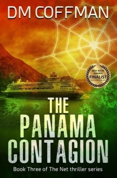 Cover for DM Coffman · The Panama Contagion - The Net Series - Clean Read Thrillers (Paperback Book) (2020)