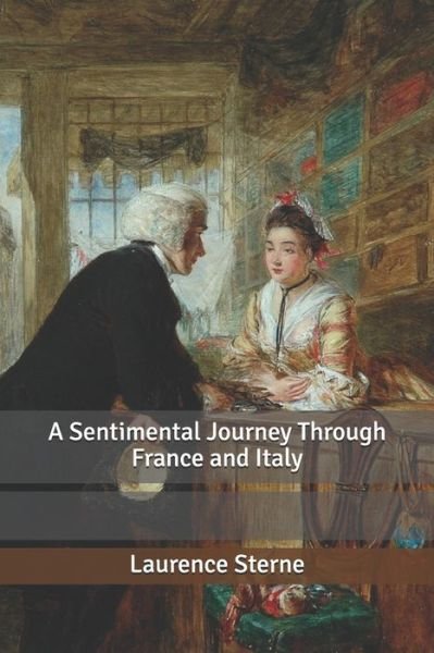 Cover for Laurence Sterne · A Sentimental Journey Through France and Italy (Taschenbuch) (2020)