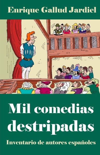 Cover for Enrique Gallud Jardiel · Mil comedias destripadas (Paperback Book) (2020)