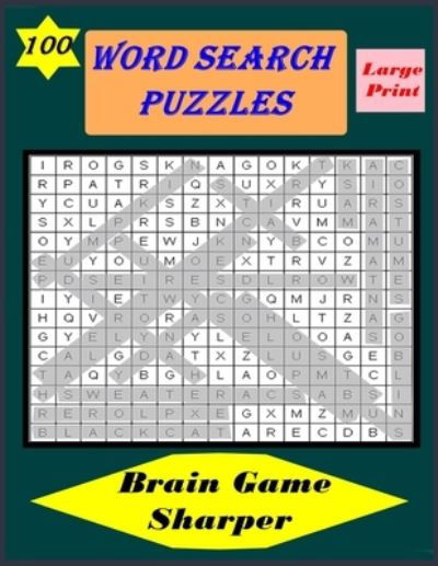 Cover for Brend New · Word Search Puzzle 100 Large-Print Brain game sharper (Paperback Book) (2020)