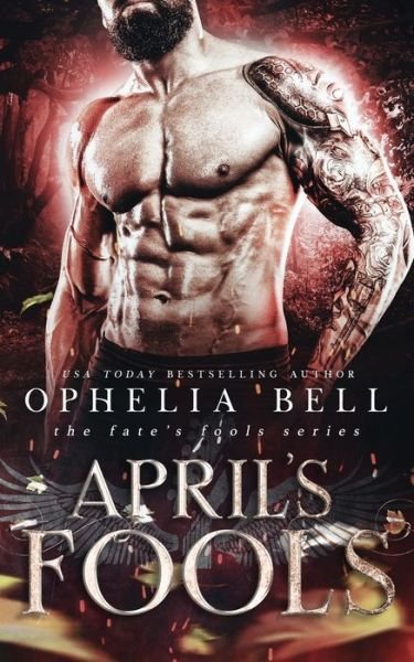 Cover for Ophelia Bell · April's Fools (Paperback Book) (2020)