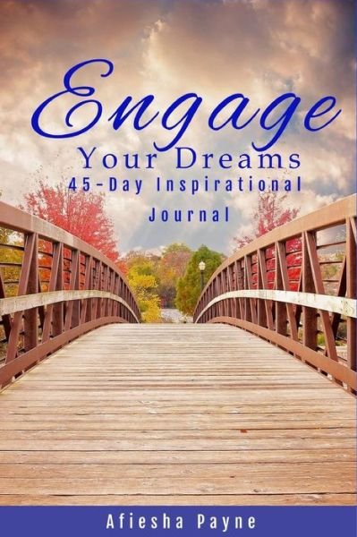 Cover for Afiesha Payne · Engage Your Dreams (Pocketbok) (2020)