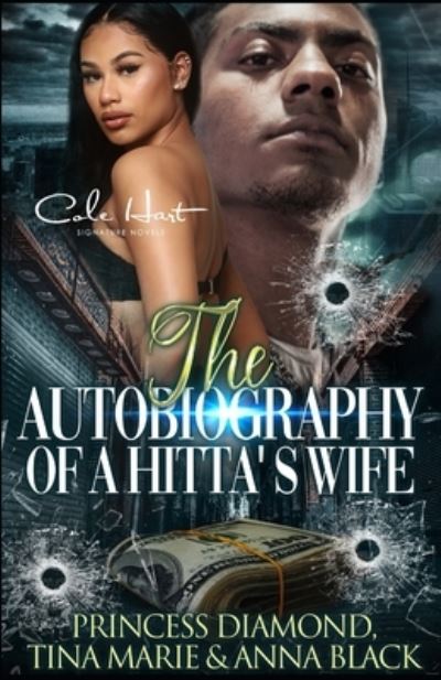 The Autobiography Of A Hitta's Wife - Tina Marie - Books - Independently Published - 9798670003865 - July 27, 2020