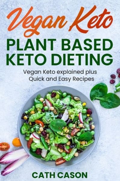 Cover for Cath Cason · Vegan Keto - Plant Based Keto Dieting (Paperback Bog) (2020)