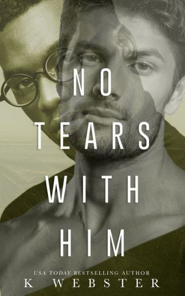 Cover for K Webster · No Tears with Him (Paperback Book) (2020)