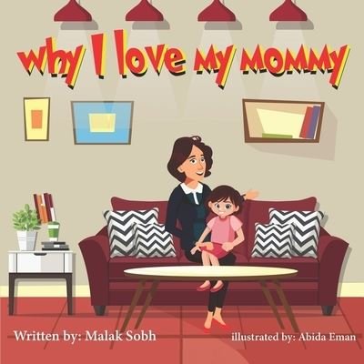 Cover for Malak Sobh · Why I love My Mommy (Paperback Book) (2020)