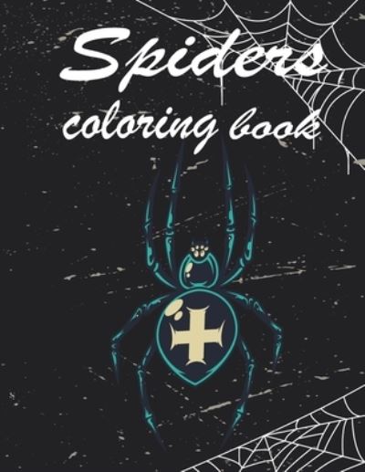 Cover for Spider Coloring · Spiders coloring book (Paperback Book) (2021)