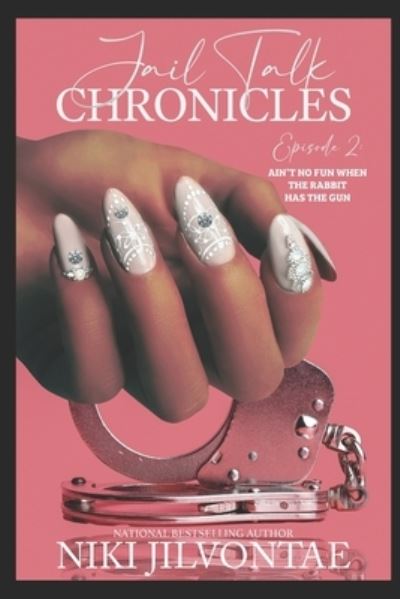 Cover for Niki Jilvontae · Jail Talk Chronicles, Episode 2 (Paperback Book) (2021)