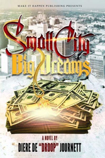 Cover for Diere Dejournett · Small City, Big Dreams (Paperback Book) (2021)