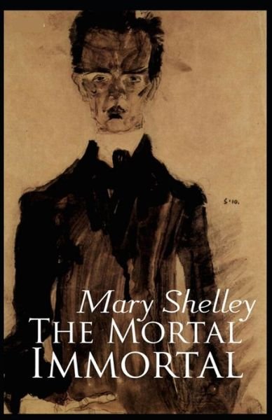 Cover for Mary Shelley · The Mortal Immortal Illustrated (Paperback Bog) (2021)