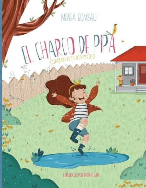 Cover for Mireia Gombau · El charco de Pipa: Compartir es divertido - Libros Infantiles 3-8 Anos: Emociones, Sentimientos, Valores Y Habitos (Paperback Book) (2021)