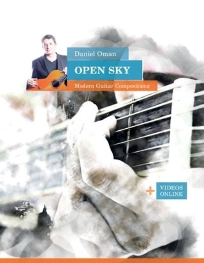 Cover for Reynhard Boegl · Daniel Oman: Open Sky - Modern Guitar Compositions: + Videos online - Daniel Oman - Modern Guitar Compositions (Paperback Bog) (2022)