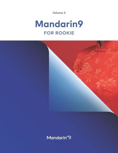 Mandarin9 Standard Chinese: Volume 3 For Rookie - Zi Meng - Bøger - Independently Published - 9798847780865 - 22. august 2022