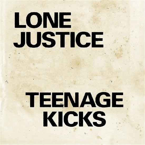 Cover for Lone Justice · Teenage Kicks / Nothing Can Stop My Loving You (7&quot;) (2024)